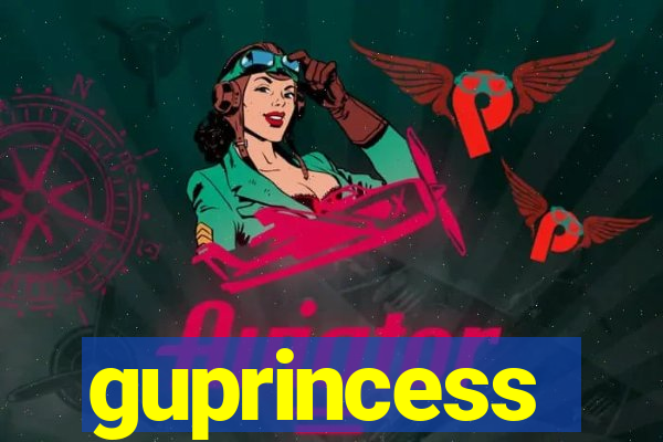 guprincess