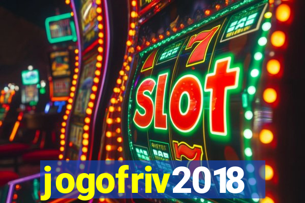 jogofriv2018