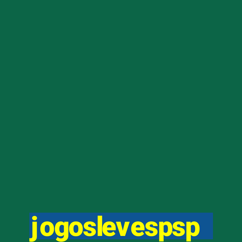 jogoslevespsp