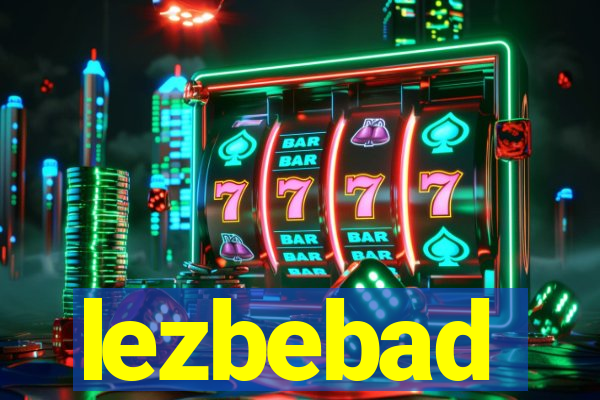 lezbebad