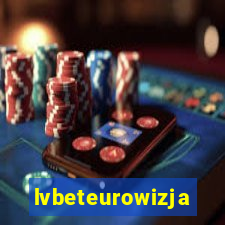 lvbeteurowizja