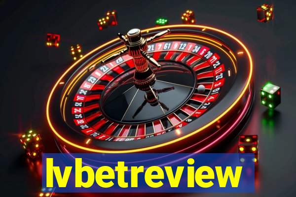 lvbetreview