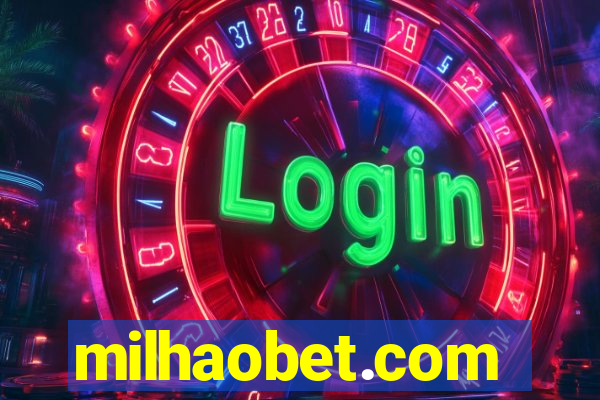 milhaobet.com