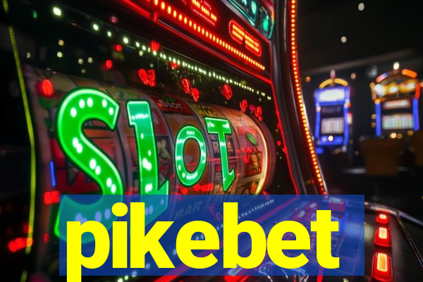 pikebet