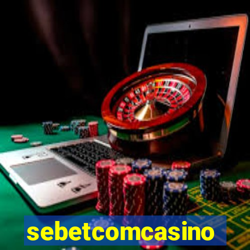 sebetcomcasino