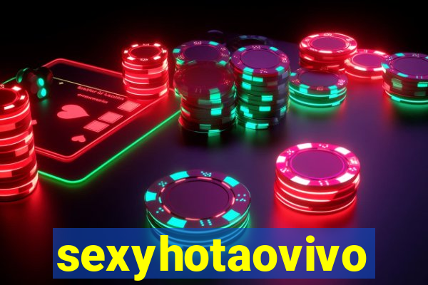 sexyhotaovivo