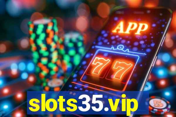 slots35.vip