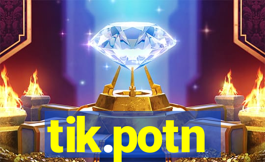 tik.potn