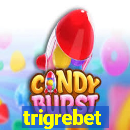 trigrebet