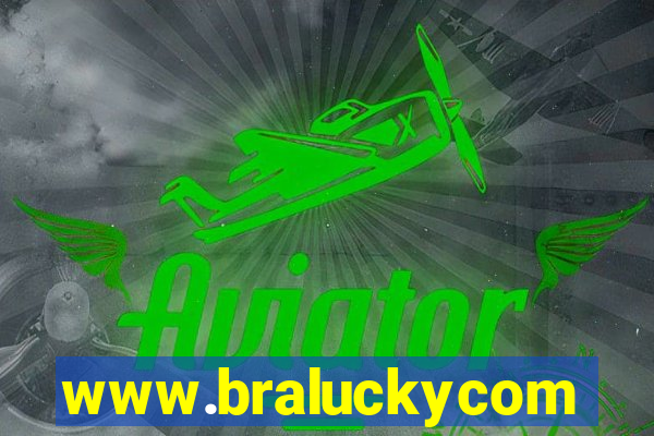 www.braluckycom