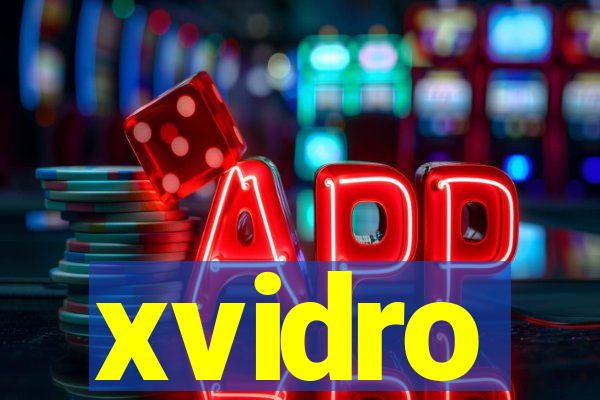 xvidro